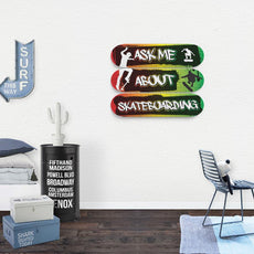 Ask Me About Skateboarding - Skateboard Wall Art - Longboards USA