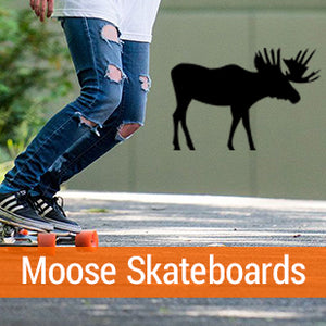 Moose Skateboards
