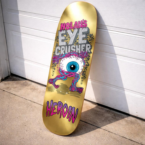 Heroin Houghton Eye Crusher 10.0