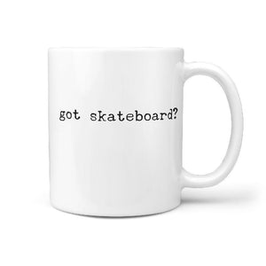 Got Skateboard? Coffee Mug - Longboards USA