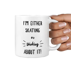 I'm either Skating or thinking about it Mug - Longboards USA