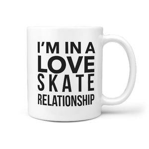 I'm in a Love Skate Relationship Skateboarding Mug - Longboards USA