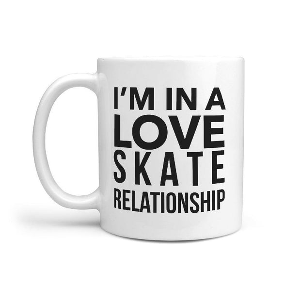 I'm in a Love Skate Relationship Skateboarding Mug - Longboards USA