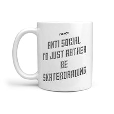I'm Not anti social I'd Just Rather be Skateboarding Mug - Longboards USA