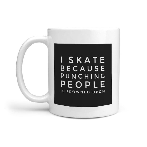 I Skate Because Punching People is Frowned Upon Coffee Mug - Longboards USA