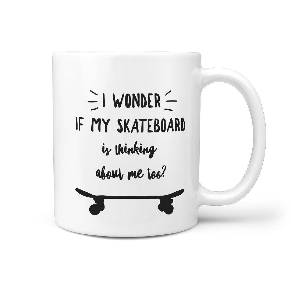 I Wonder If my Skateboard is Thinking about me Too? Coffee Mug - Longboards USA
