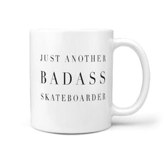 Just another BADASS Skateboarder Funny Coffee Mug - Longboards USA