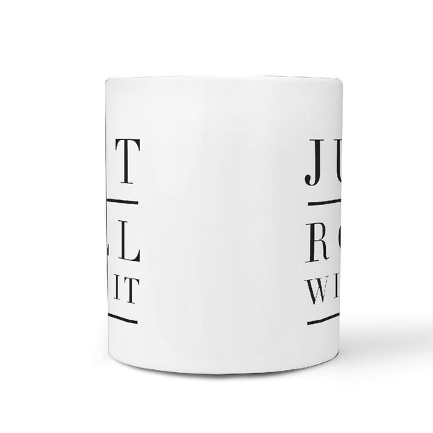 Just Roll With It - Skateboard Coffee Mug - Longboards USA