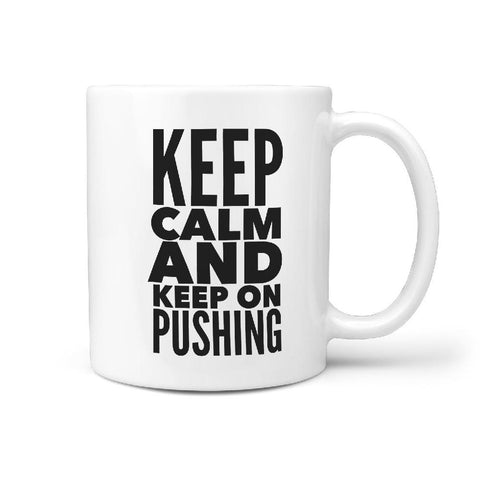 Keep Calm and Keep on Pushing - Longboards USA