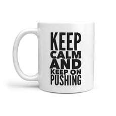 Keep Calm and Keep on Pushing - Longboards USA