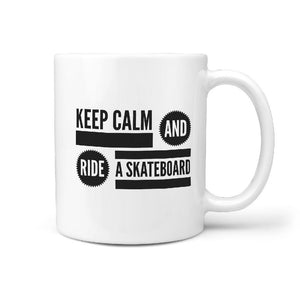 Keep Calm and Ride a Skateboard - Coffee Mug Gift Idea - Longboards USA