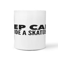 Keep Calm and Ride a Skateboard Wrap Around Coffee Mug - Longboards USA