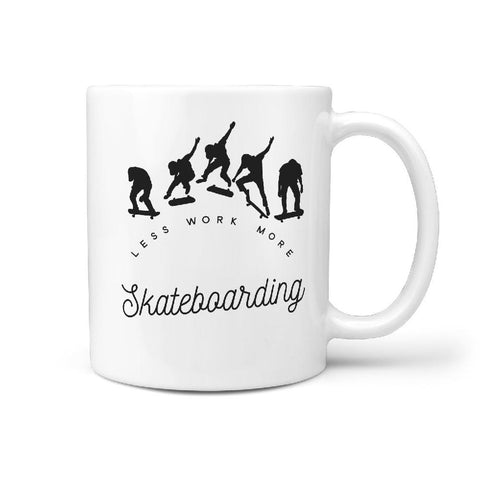 Less Work More Skateboarding - Coffee Mug Gift Idea for Skater - Longboards USA