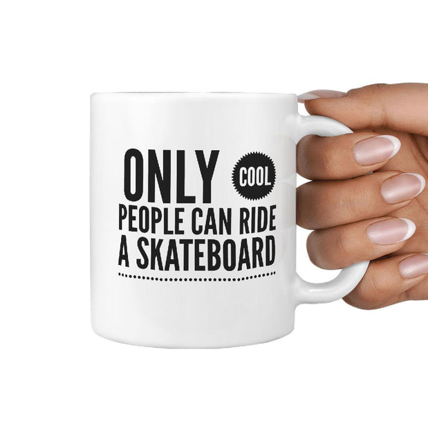 Only Cool People can Ride a Skateboard Coffee Mug - Longboards USA