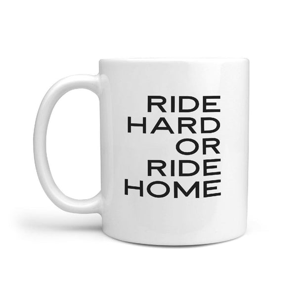 Ride Hard or Ride Home - Coffee Mug for Skateboarder Longboarder - Longboards USA