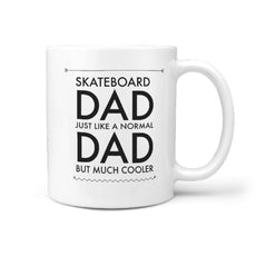 Skateboard Dad Just Like A Normal Dad But Much Cooler - Coffee Mug - Longboards USA
