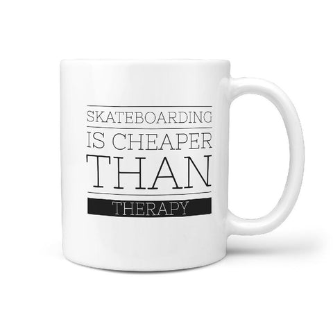 Skateboarding is Cheaper Than Therapy - Fun Coffee Mug - Longboards USA