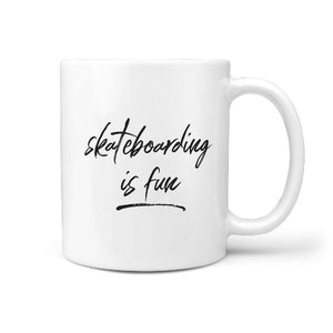 Skateboarding is Fun - Coffee Mug - Longboards USA