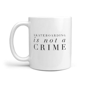 Skateboarding is not a Crime - Funny Coffee Mug for Skater - Longboards USA