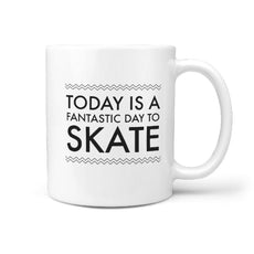 Today is a Fantastic Day to Skate - Coffee Mug - Longboards USA